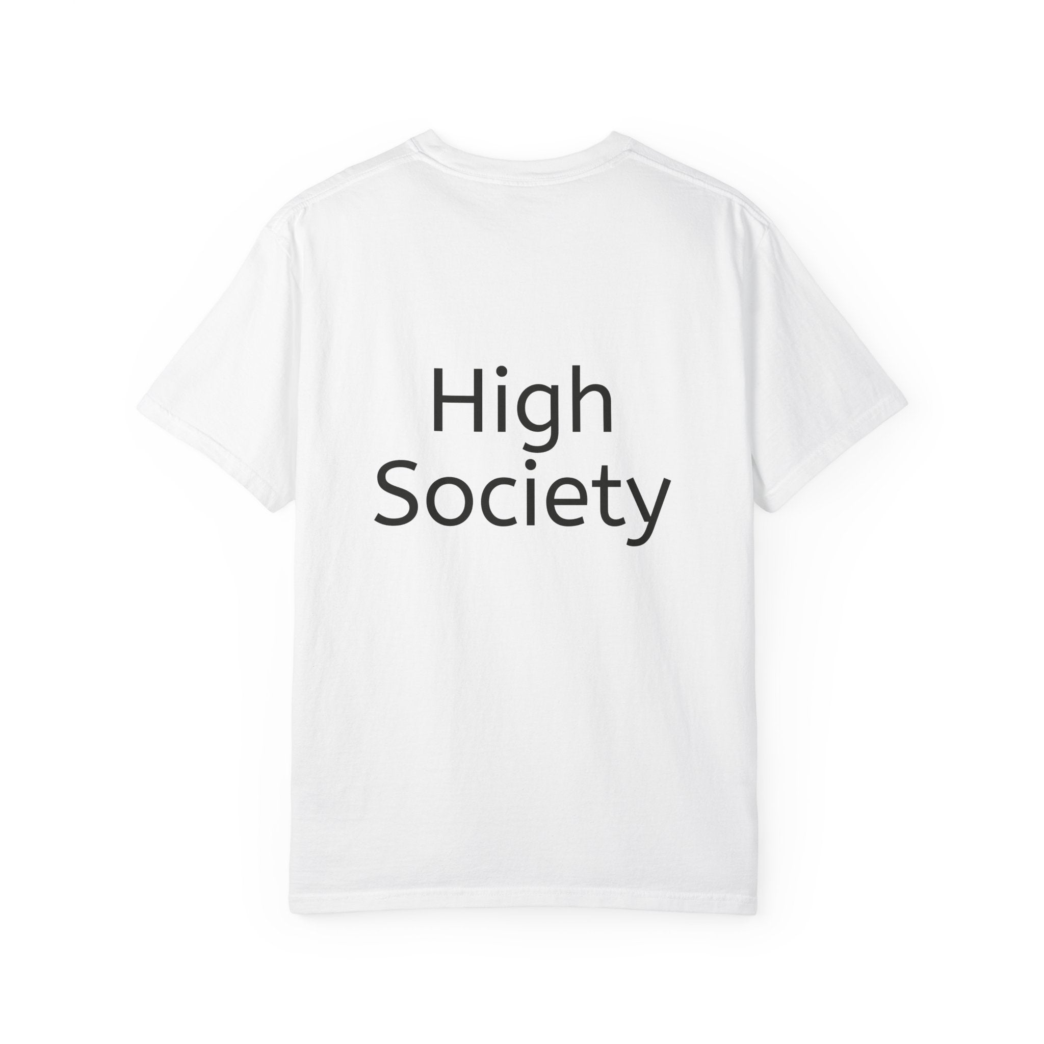 High Society | T-Shirt