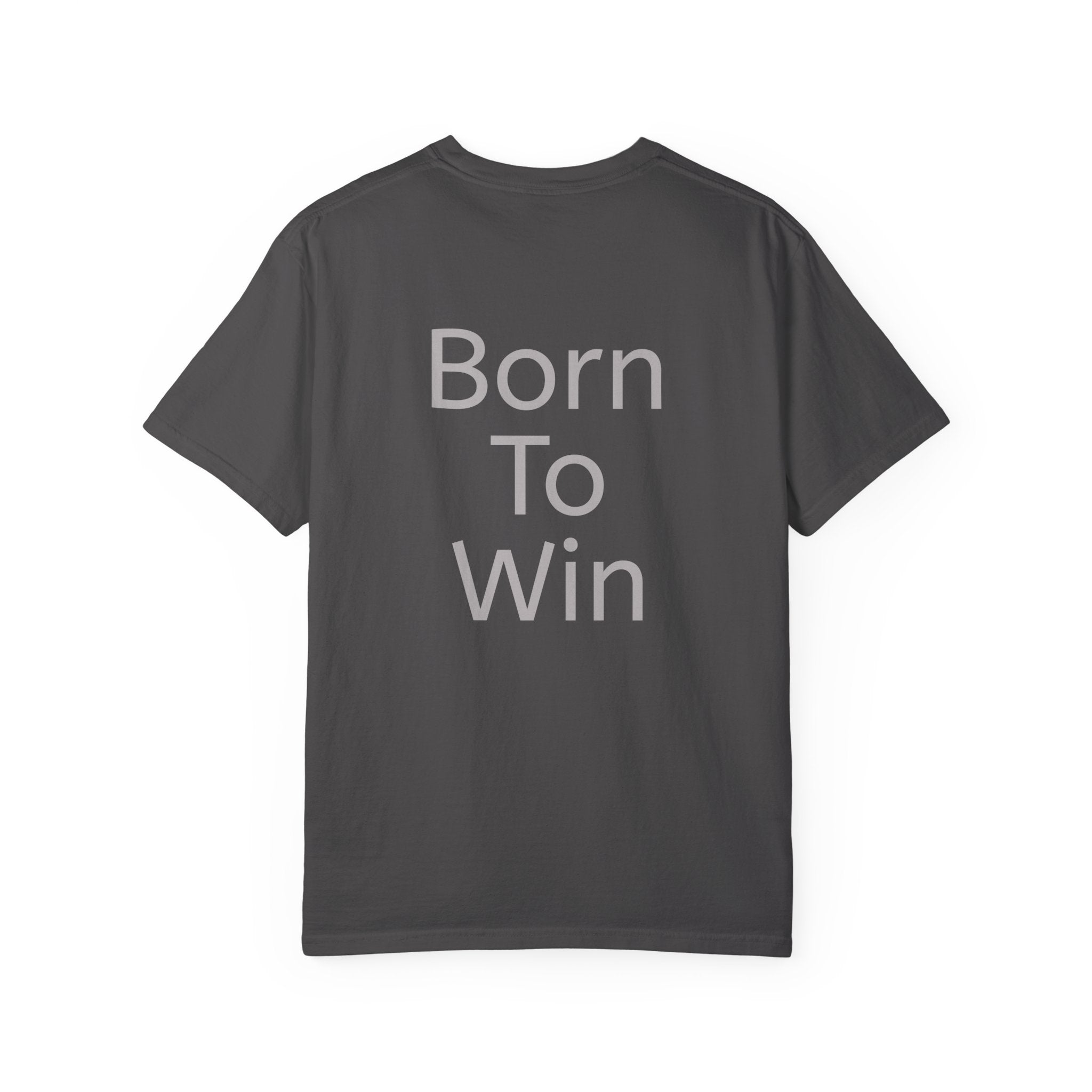 Born To Win | T‑Shirt