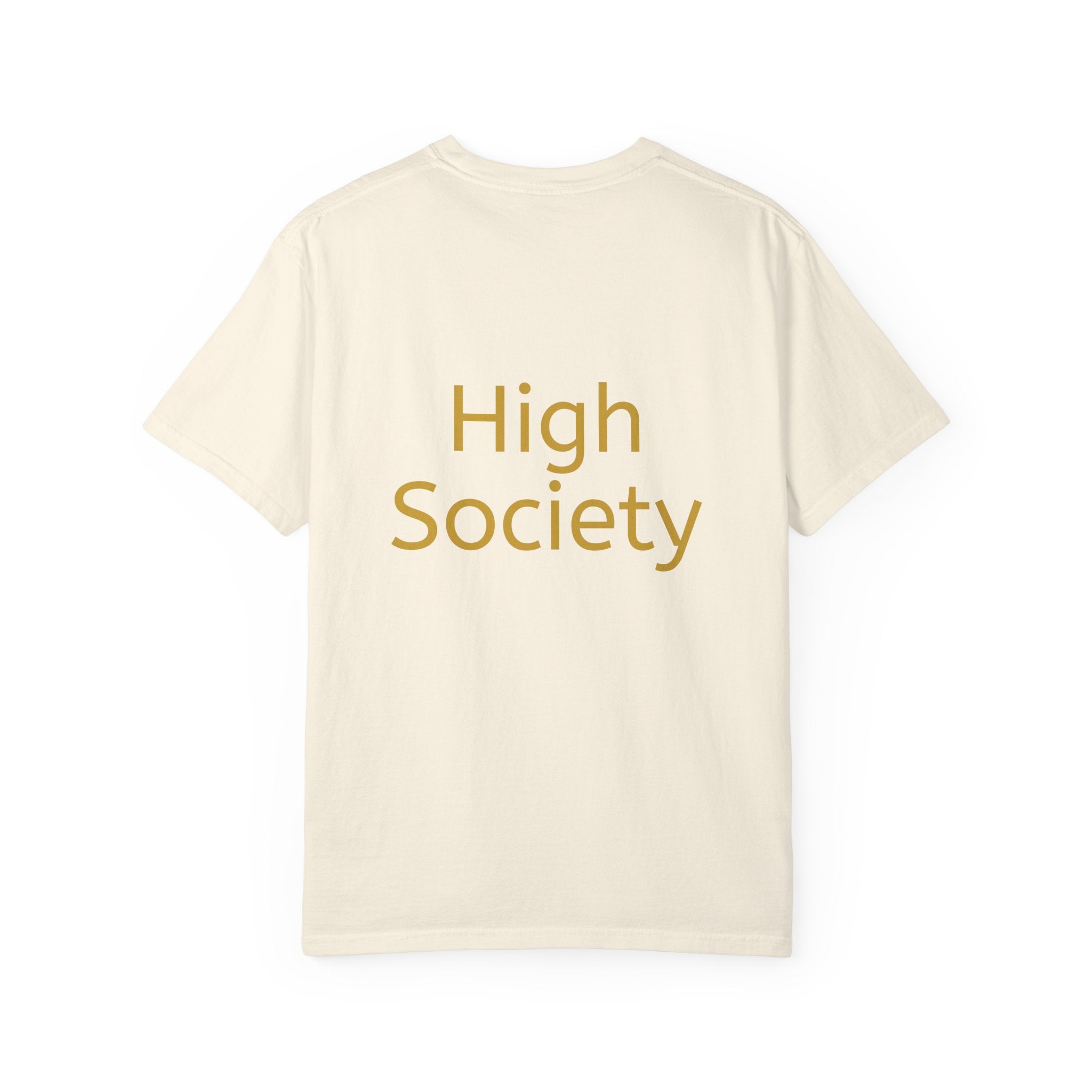 High Society | T-Shirt