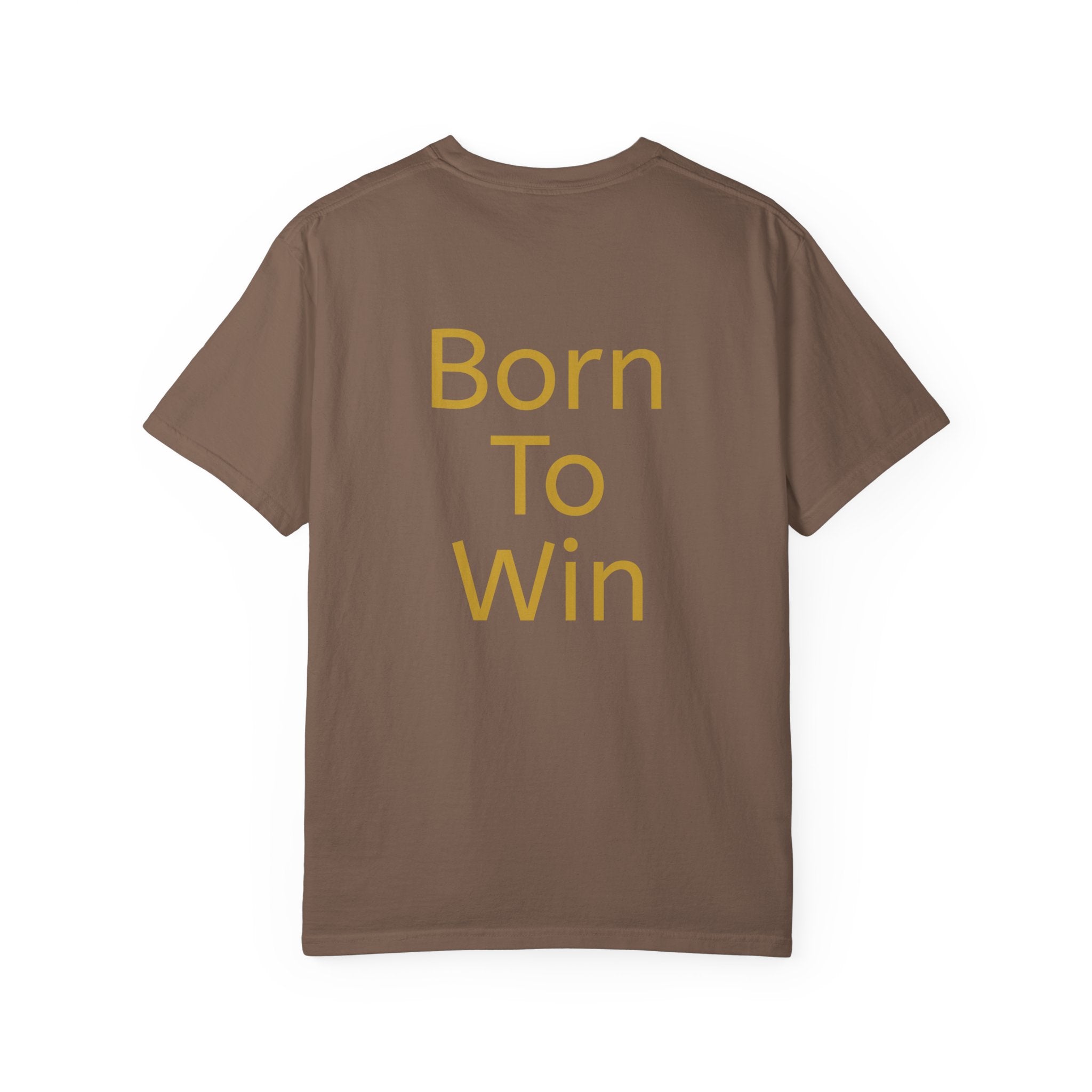 Born To Win | T‑Shirt